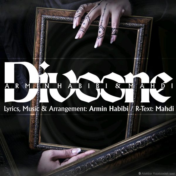 Armin Habibi & Mahdi - 'Divoone'
