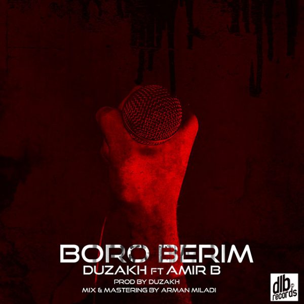 Duzakh & Amir B - 'Boro Berim'