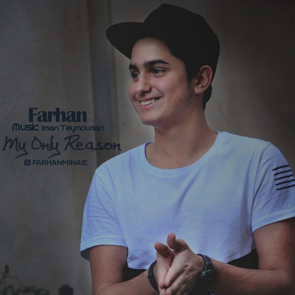 Farhan - 'My Only Reason'