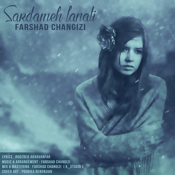 Farshad Changizi - 'Sardameh Lanati'