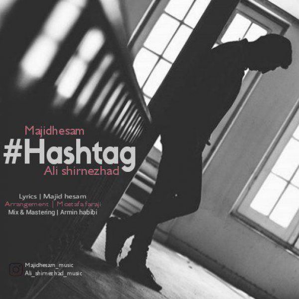 Majid Hesam & Ali Shirnezhad - Hashtag