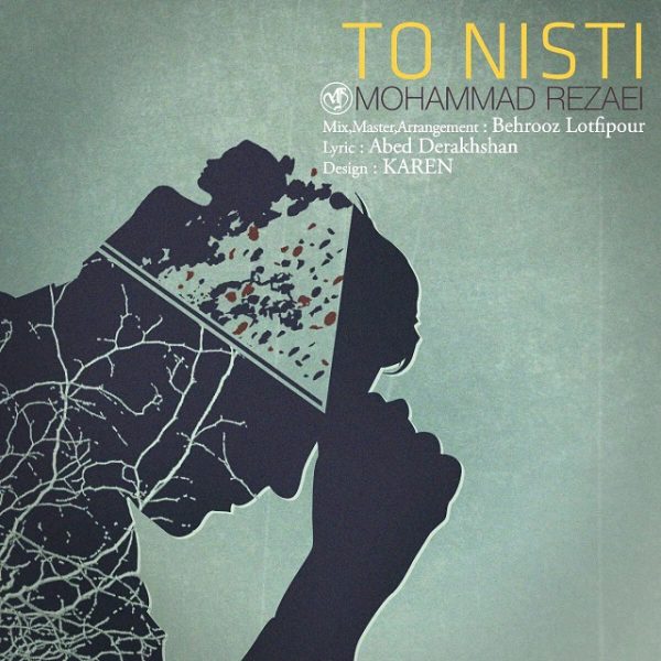 Mohammad Rezaei - 'To Nisti'