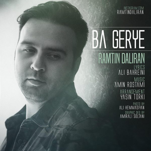 Ramtin Daliran - 'Ba Geryeh'