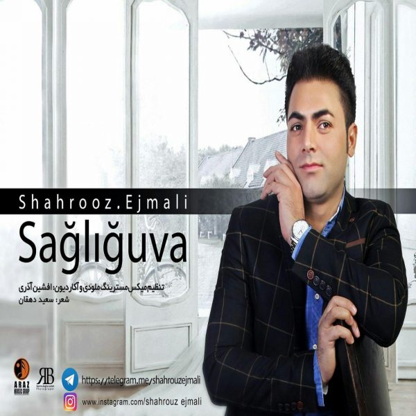Shahrooz Ejmali - 'Saghlighova'