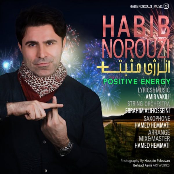 Habib Norouzi - 'Positive Energy'
