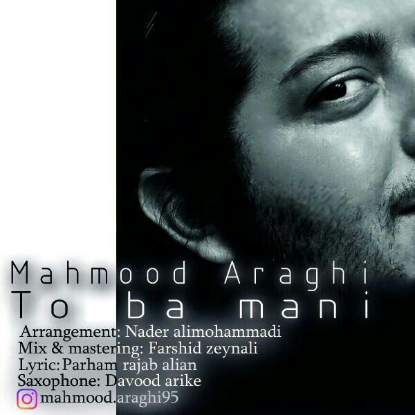 Mahmood Araghi - To Ba Mani