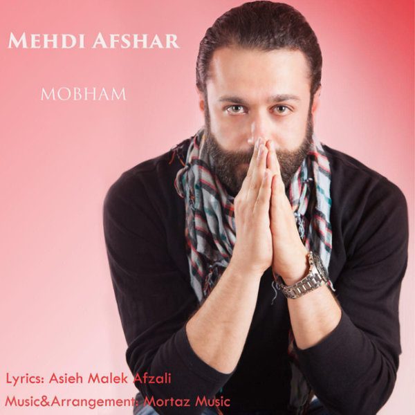 Mehdi Afshar - Mobham