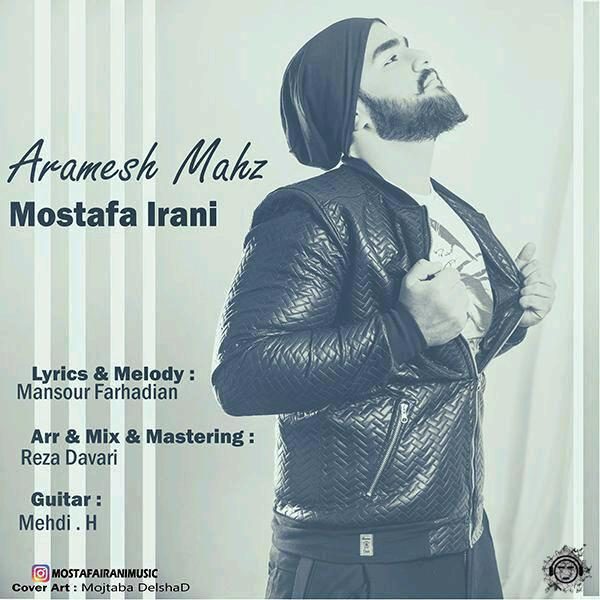 Mostafa Irani - Arameshe Mahz