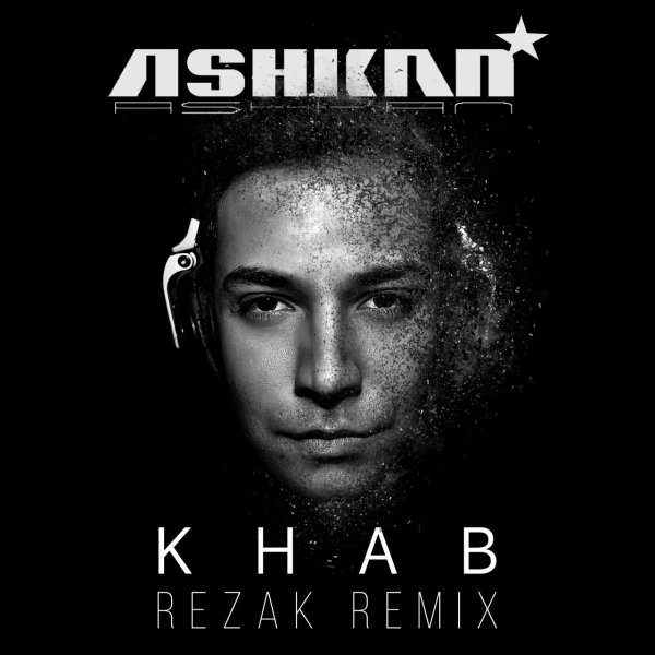 Ashkan - 'Khab (RezaK Remix)'