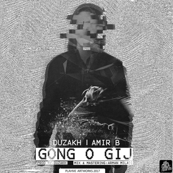 Duzakh & Amir B - 'Gongo Gij'