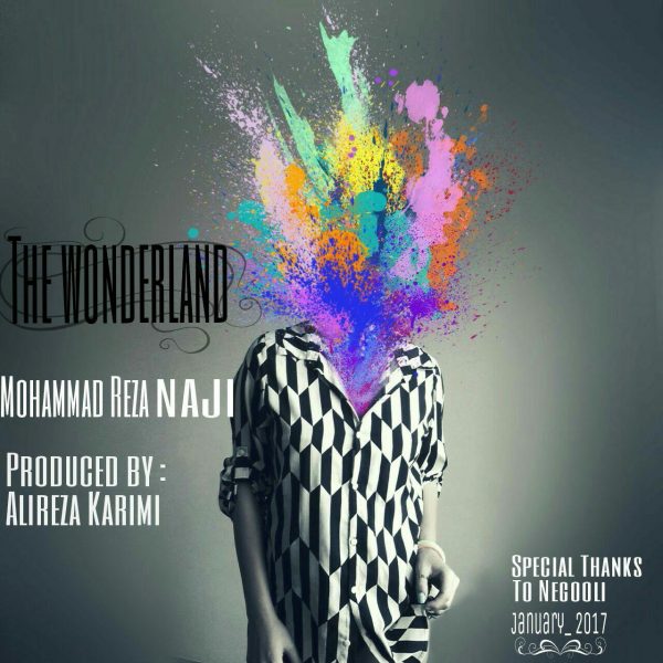 Mohammadreza Naji - 'The Wonderland'