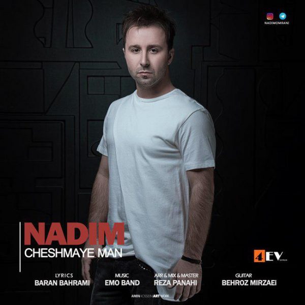 Nadim - 'Cheshmaye Man'