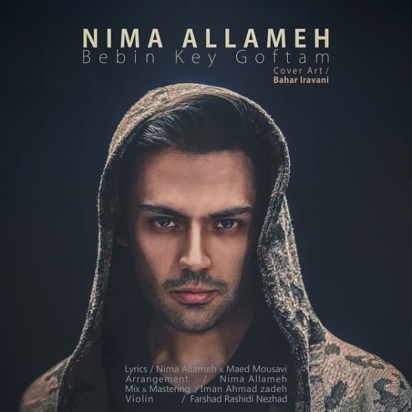 Nima Allameh - 'Bebin Key Goftam'