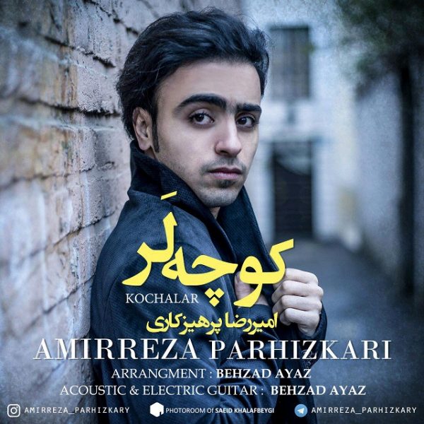 Amirreza Parhizkari - 'Kochalar'