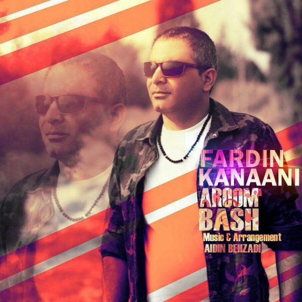 Fardin Kanaani - 'Aroom Bash'