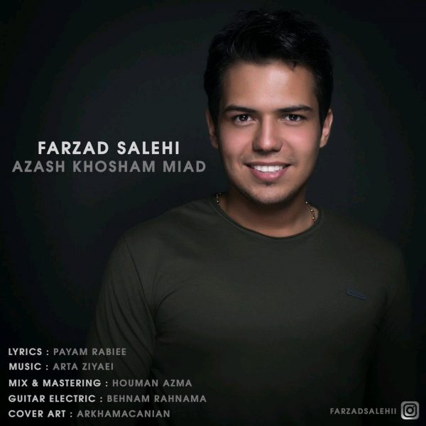 Farzad Salehi - 'Azash Khosham Miyad'