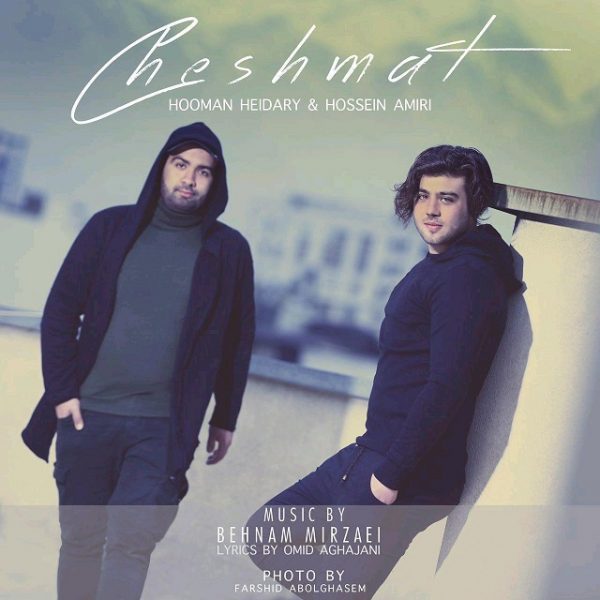 Hooman Heidary & Hossein Amiri - 'Cheshmat'