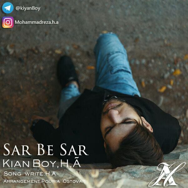 Kiyan Boy H.A - 'Sar Be Sar'