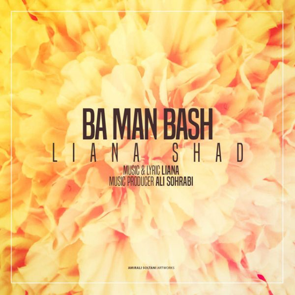 Liana Shad - 'Ba Man Bash'