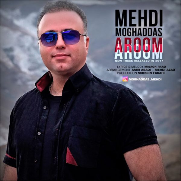 Mehdi Moghaddas - 'Aroom Aroom'