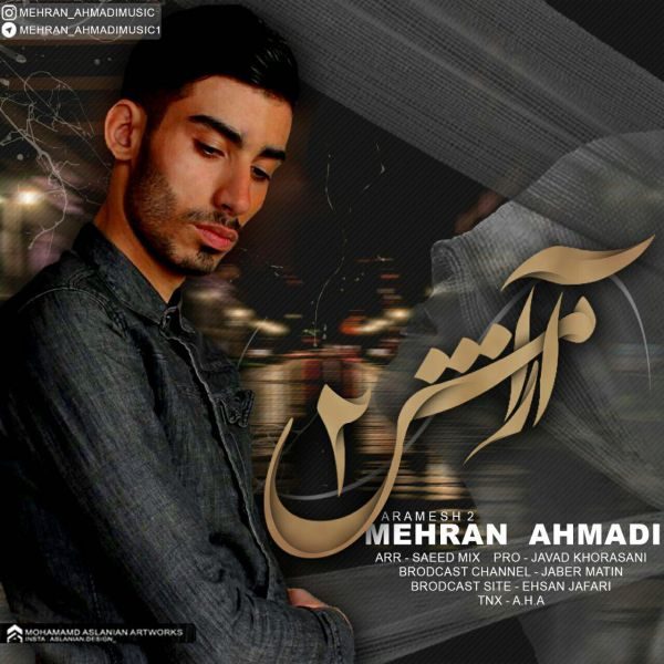 Mehran Ahmadi - 'Aramesh 2'