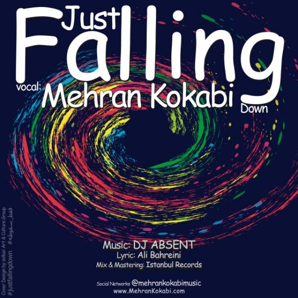 Mehran Kokabi - 'Just Falling Down'