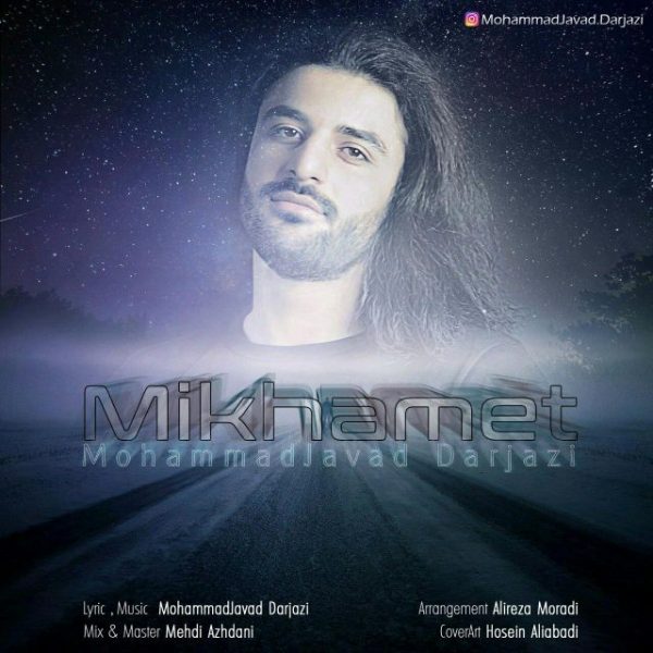 MohammadJavad Darjazi - 'Mikhamet'