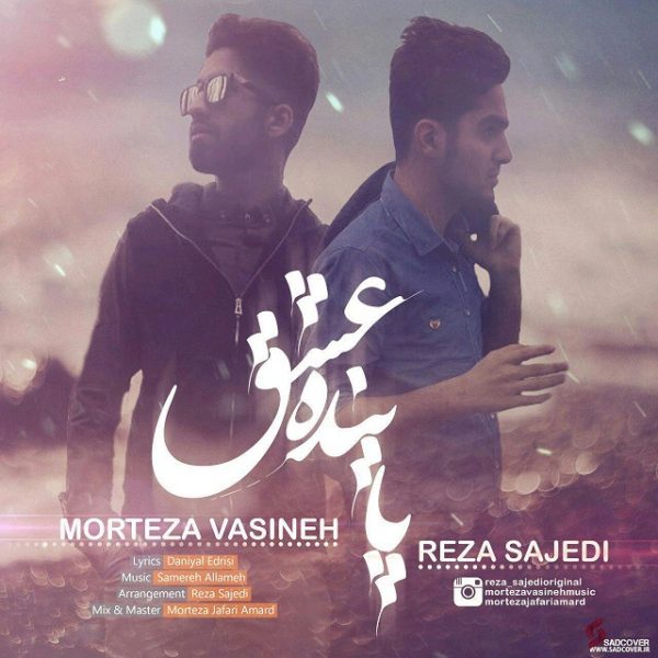 Morteza Vasineh & Reza Sajedi - 'Payande Eshgh'