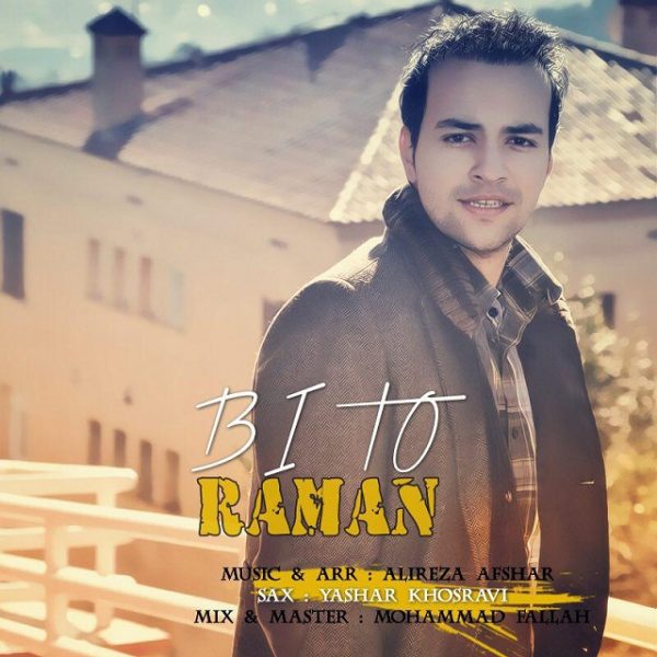 Raman - 'Bi To'