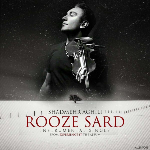 Shadmehr Aghili - 'Rooze Sard (Instrumental)'