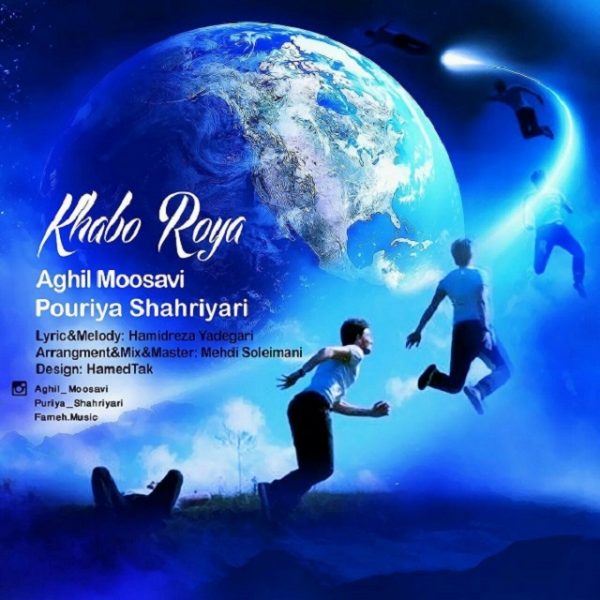 Aghil Moosavi & Pouriya Shahriyari - Khabo Roya