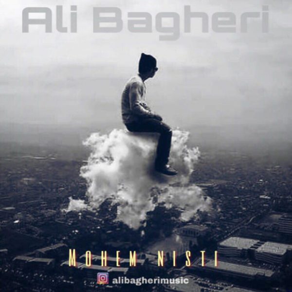 Ali Bagheri - 'Mohem Nisti'