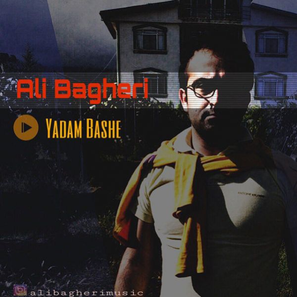 Ali Bagheri - Yadam Basheh
