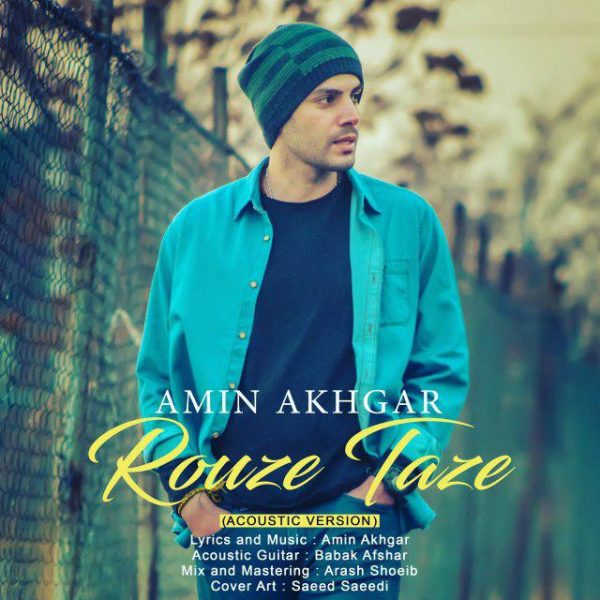 Amin Akhgar - Rouze Taze (Acoustic Version)