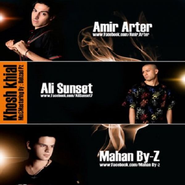 Amir Arter - 'Khosh Khial (Ft Ali Sunset & Mahan By'