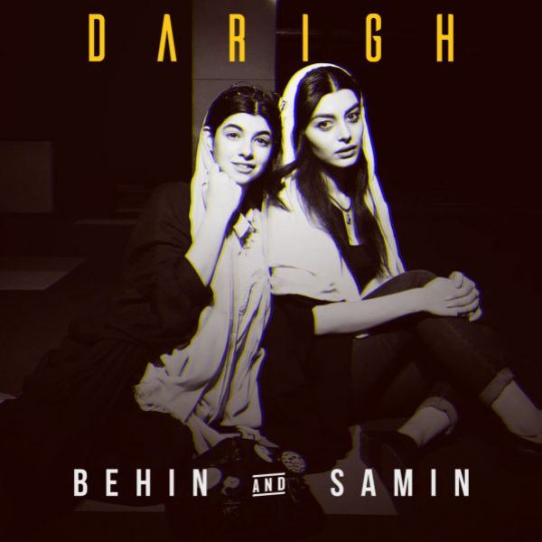 Behin & Samin - Darigh