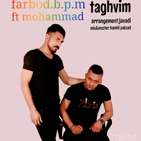 Farbod.b.p.m - Taghvim (Ft. Mohammad)