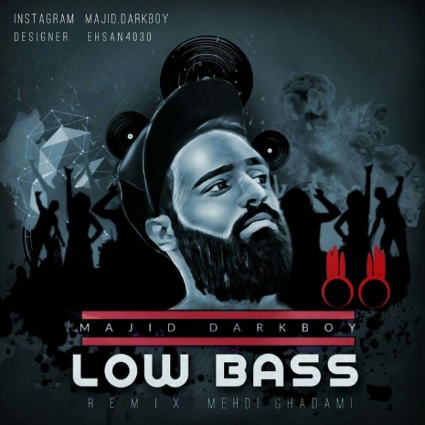 Majid Darkboy - Low Bass (Remix)