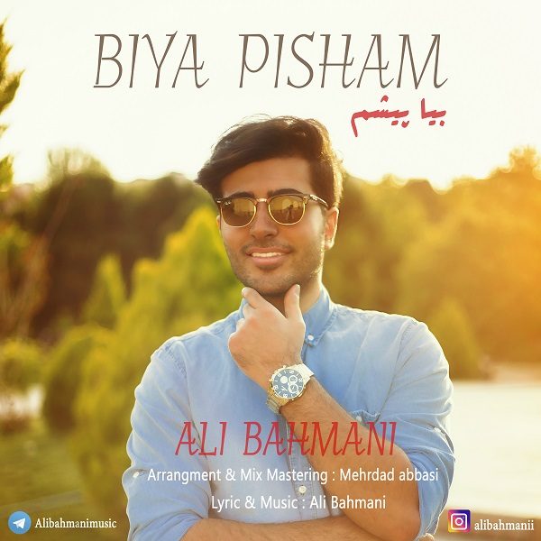 Ali Bahmani - Bia Pisham