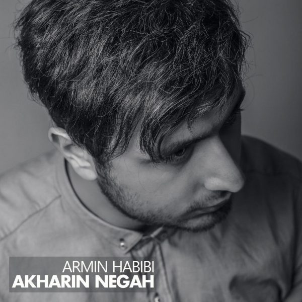 Armin Habibi - Akharin Negah