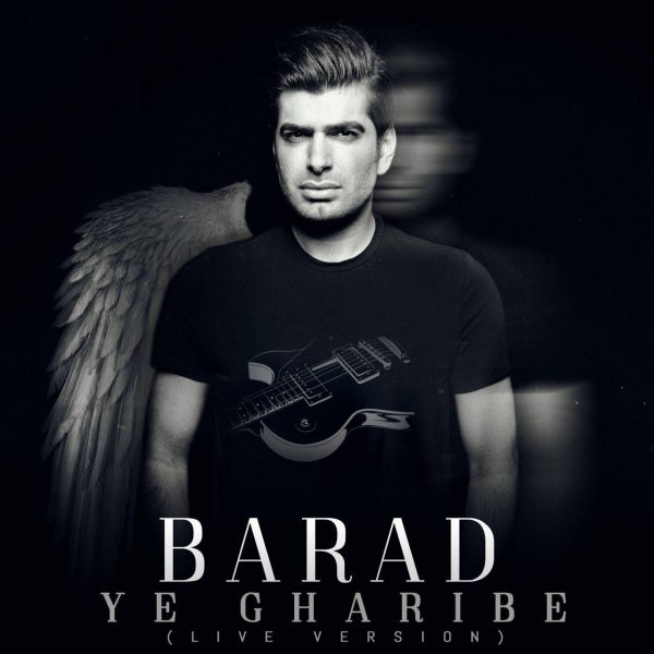 Barad - Ye Gharibe (Live)