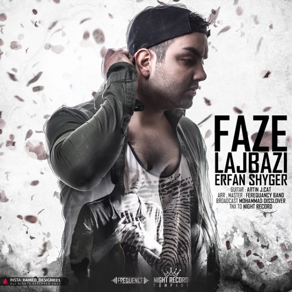 Erfan Shyger - Faze Lajbazi