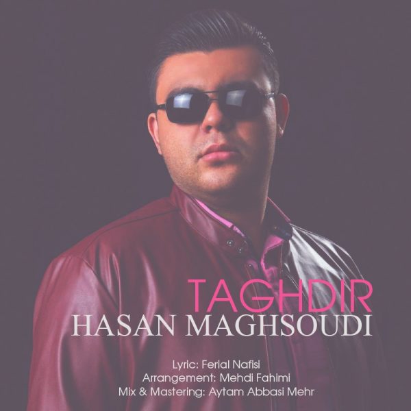 Hasan Maghsoudi - Taghdir