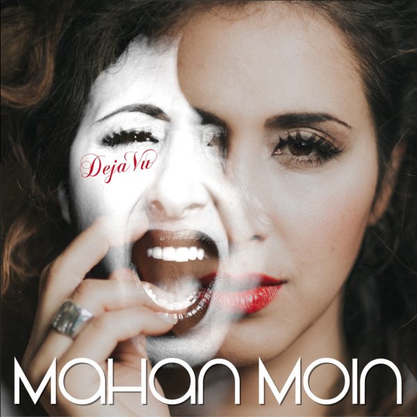 Mahan Moin - 'Deja Vu'