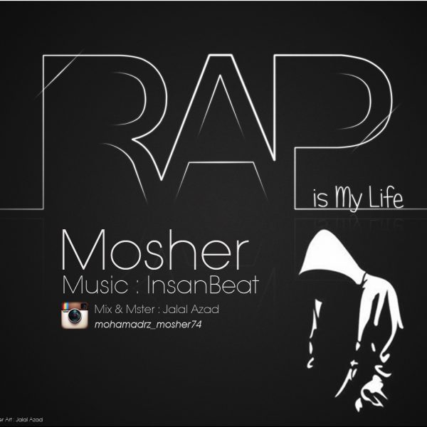 Mosher - Rap Is My Life