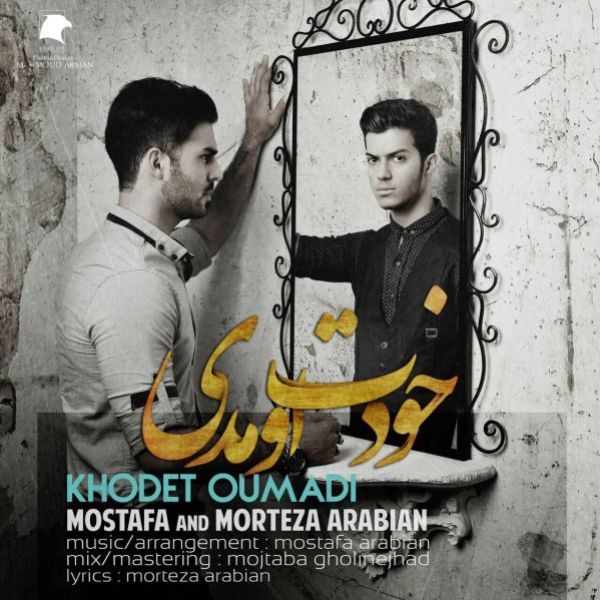 Mostafa & Morteza Arabian - Khodet Umadi To Zendegim