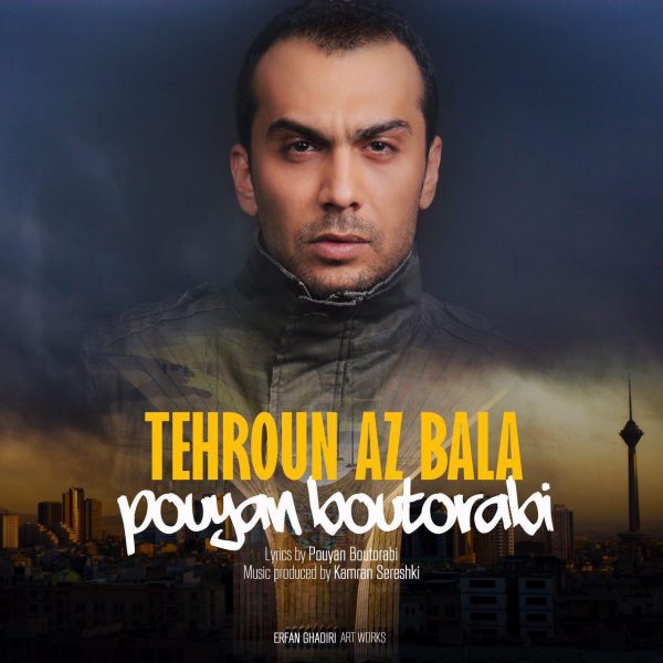 Pouyan Boutorabi - Tehroun Az Bala
