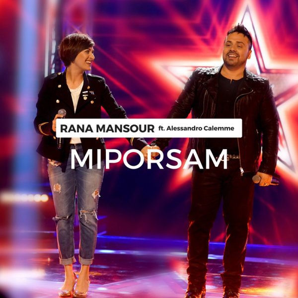 Rana Mansour - Miporsam (Ft. Alessandro Calemme)