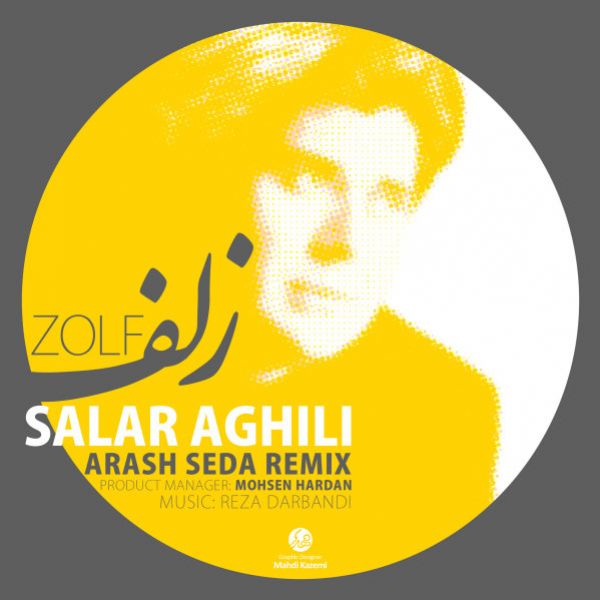 Salar Aghili - 'Zolf (Arash Seda Remix)'