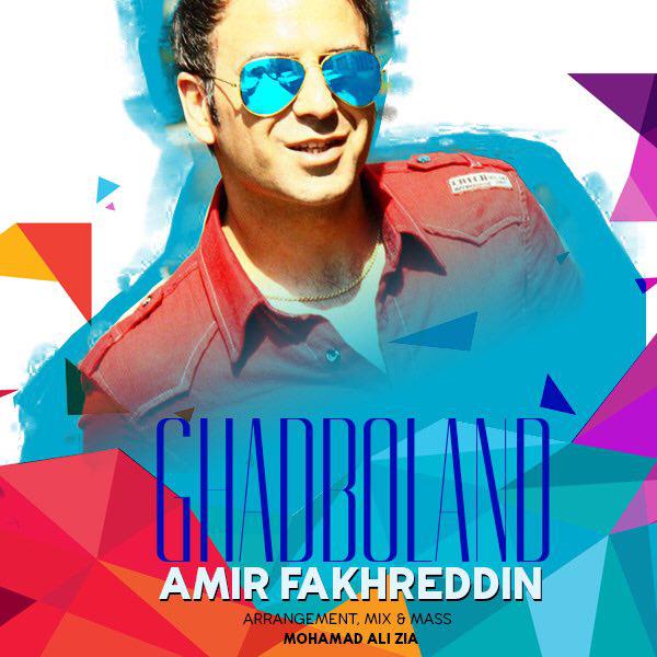 Amir Fakhreddin - 'Ghad Boland (Remix)'